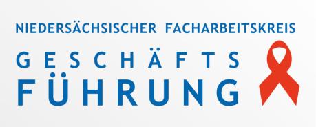 Niedersächsischer Facharbeitskreis Geschäftsführung Niedersächsischer Facharbeitskreis Geschäftsführung